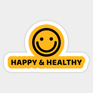 HAPPY & HEALTHY Sticker